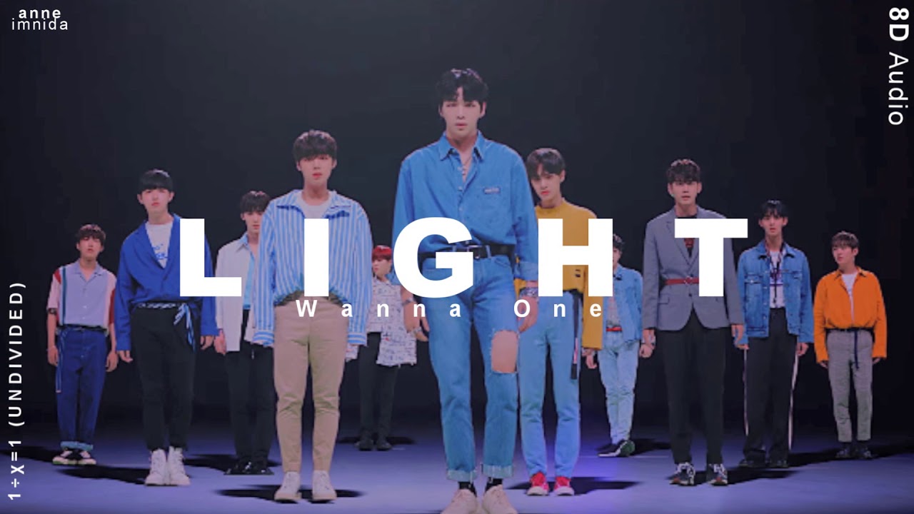 Wanna One - Light [8D AUDIO] USE HEADPHONES