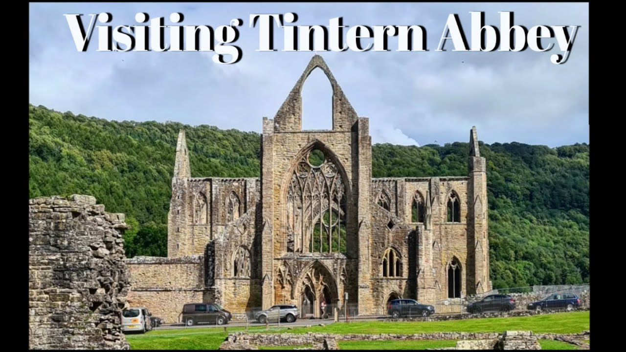 Visiting Tintern Abbey for the First Time