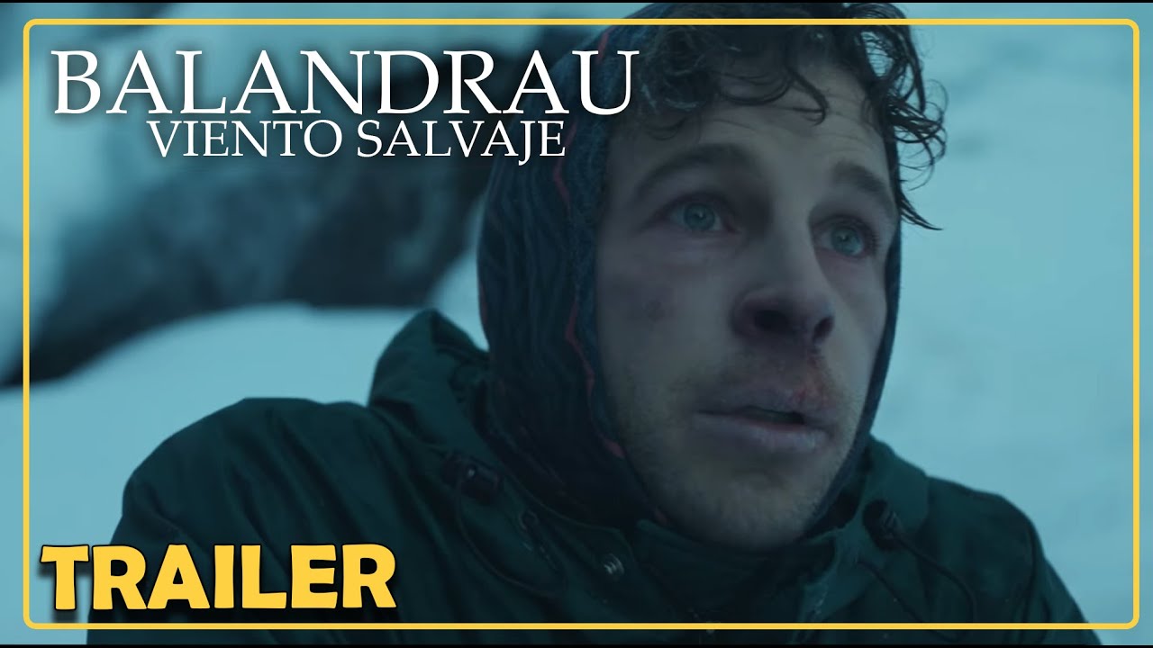 BALANDRAU, VIENTO SALVAJE (Tr&aacute;iler Oficial) - [Subtitulado Espa&ntilde;ol]