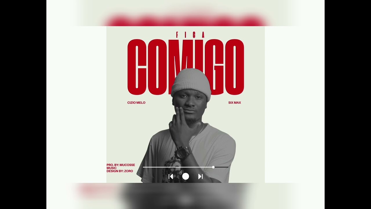 Cizio Melo ft Six Max - Fica comigo 