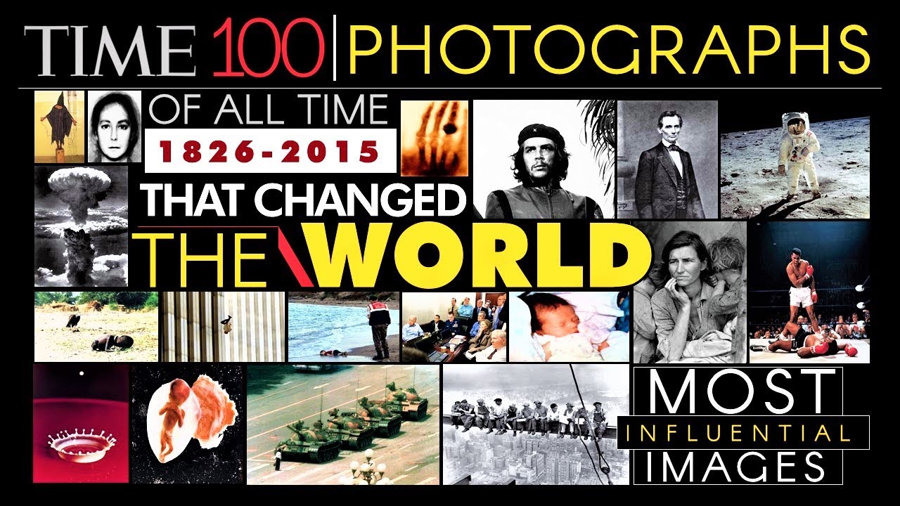 Time 100 Most Influential Photograph of All Time