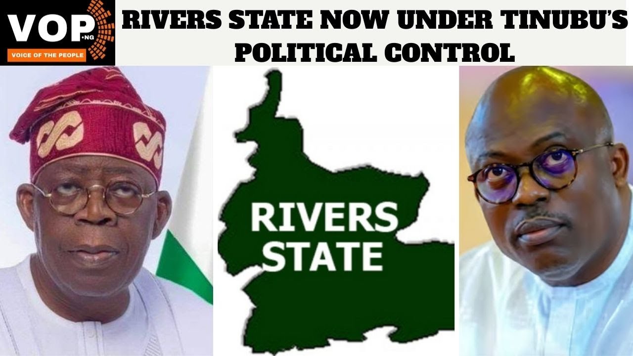 Rivers State Now Under Tinubu’s Political Control