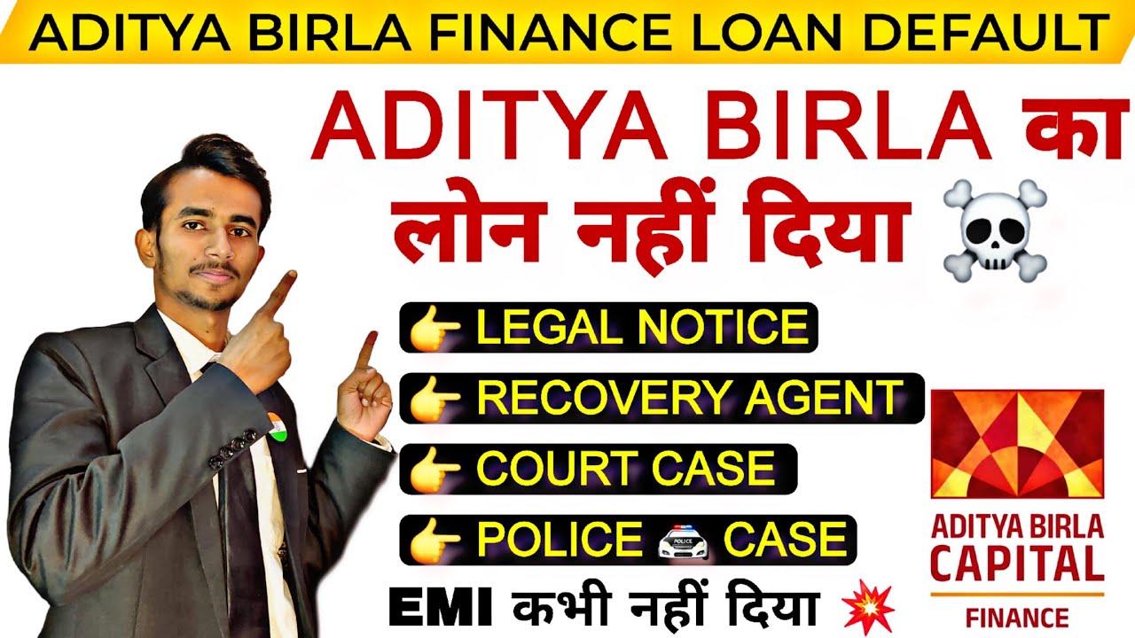Aditya birla finance loan repayment nhi kiya to | Aditya birla loan EMI  not paid