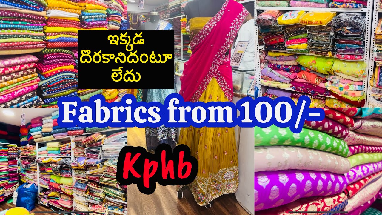 Fabrics from 100rs ఇక్కడ దొరకానిదంటూ లేదు | Designer Fabric Shopping Kphb