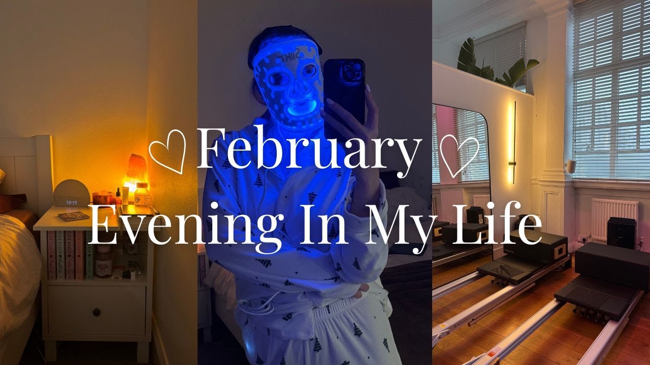 Romanticising a February Evening ✨ pilates, self care & catching up