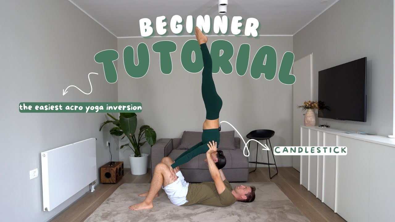 BEGINNER ACRO YOGA TUTORIAL: HOW TO DO CANDLESTICK (easy partner inversion)