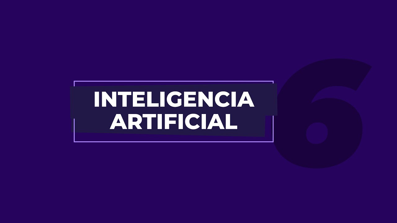 Inteligencia Artificial - Clase 6