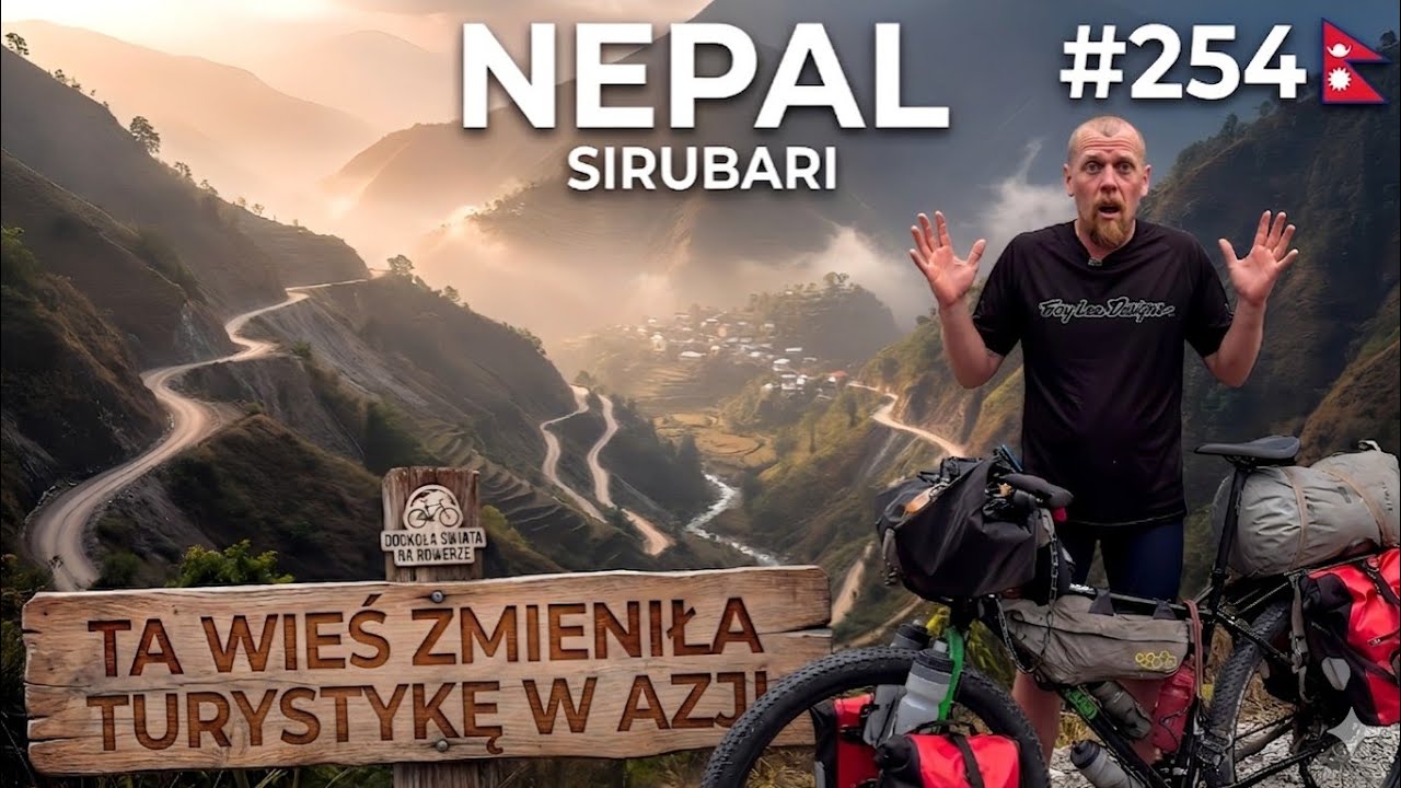 NEPAL, SIRUBARI + TA WIOSKA ZMIENIŁA TURYSTYKĘ W CAŁEJ AZJI