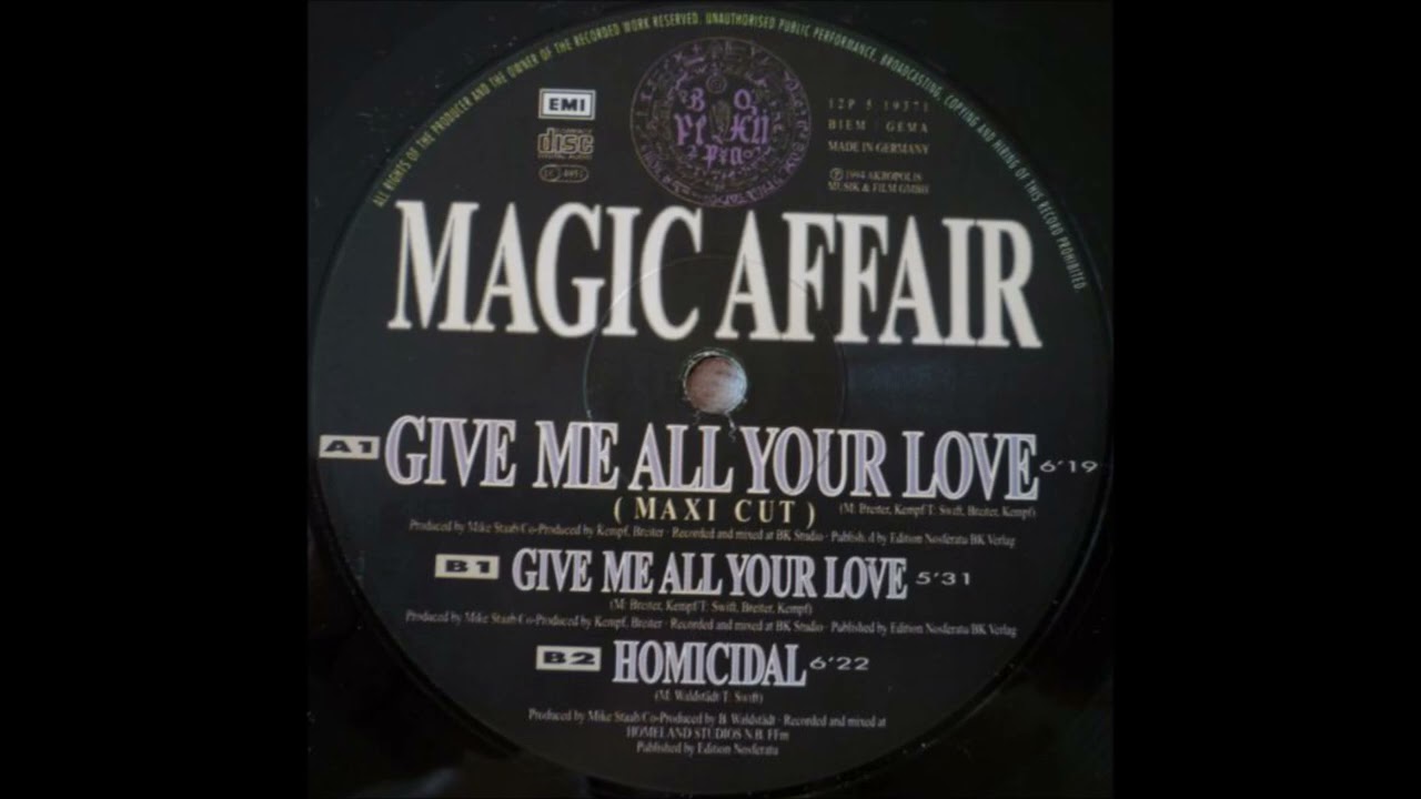 Magic Affair - Give Me All Your Love (Maxi Cut) -1994-