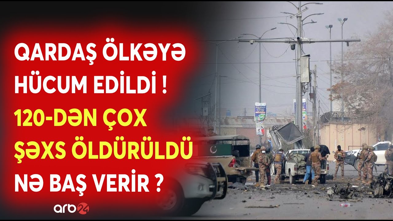 SON DƏQİQƏ! Pakistana HÜCUM EDİLDİ - 120-dən şəxs ÖLDÜRÜLDÜ - Qardaş ölkədə NƏ BAŞ VERİR?