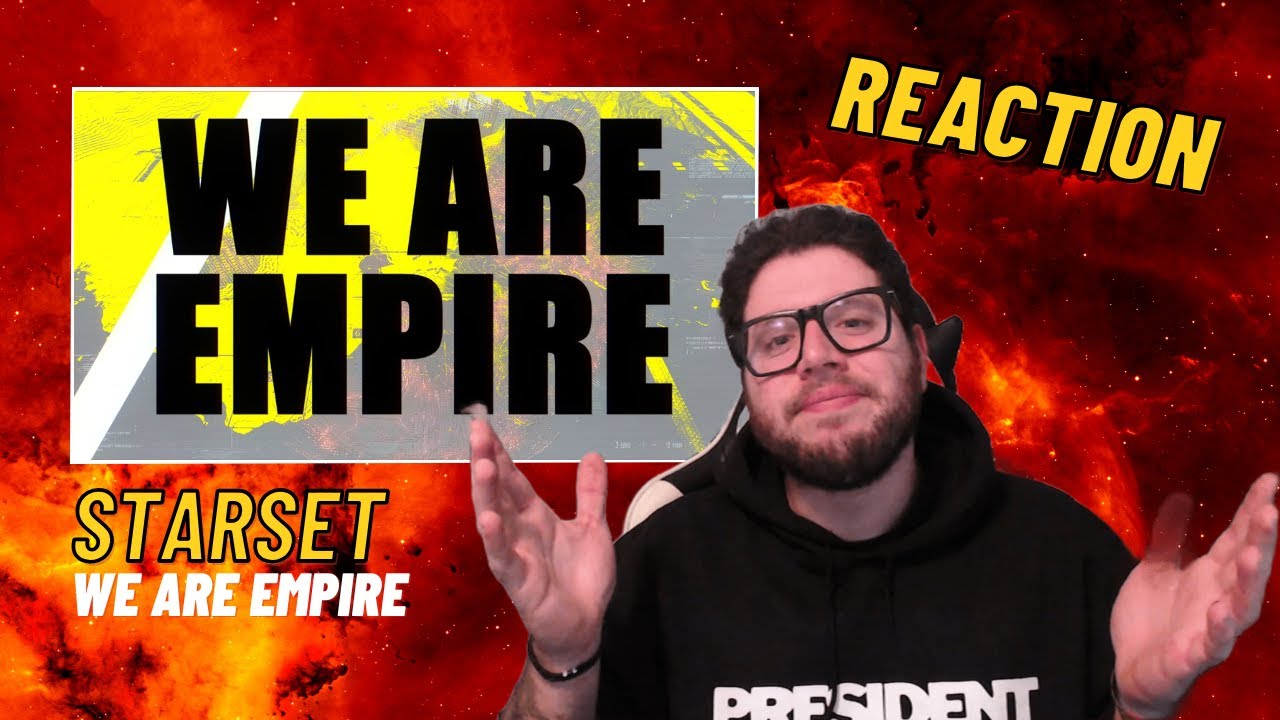 STARSET - WE ARE EMPIRE (REACTION) | Sempre FORTISSIMI 🚀!