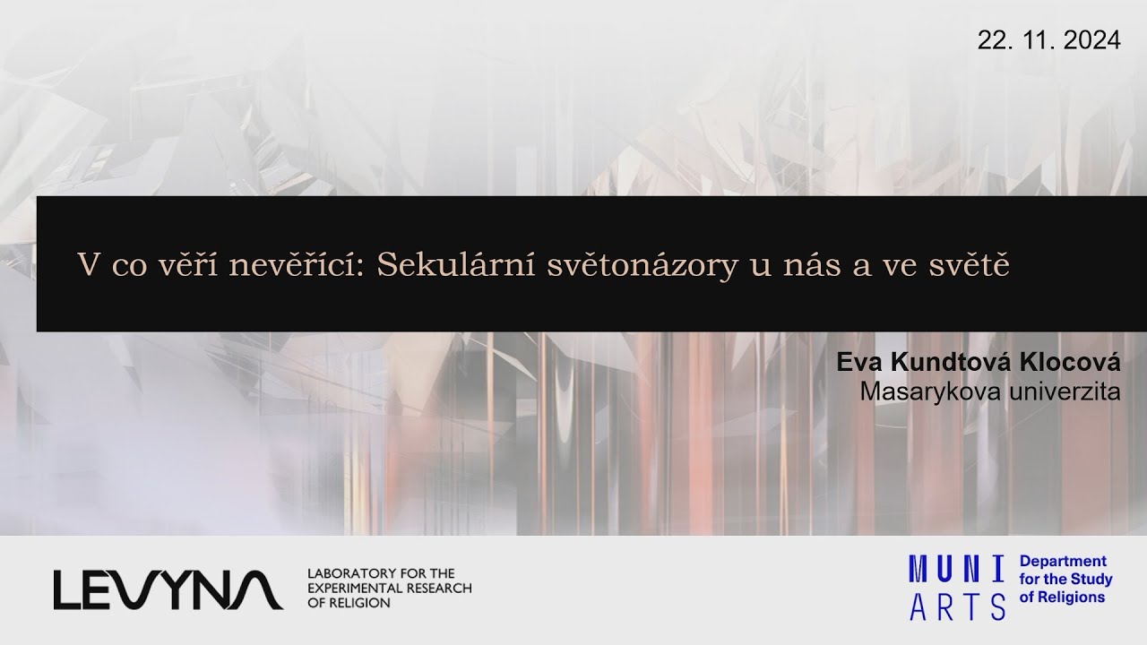 Eva Kundtová Klocová: V co věří nevěřící - sekulární světonázory u nás... (Pátečníci 22.11.2024)(v2)