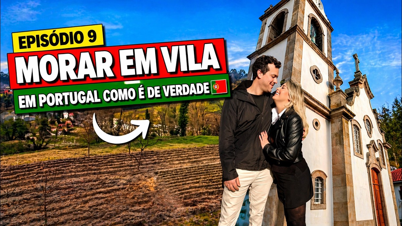 🏡 Ep 9 | Nossa casa no interior: como é viver numa vila em Portugal 🇵🇹