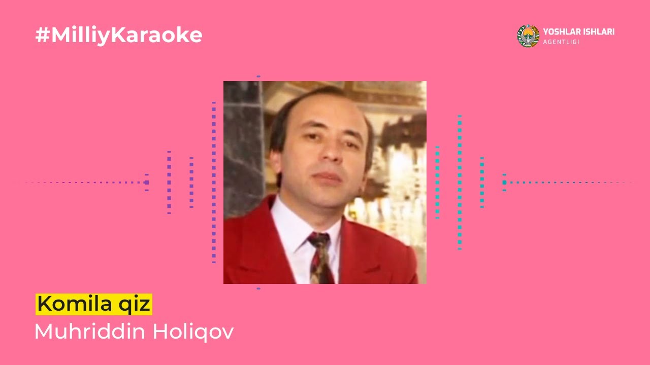 Muhriddin Holiqov - Komila qiz | Milliy Karaoke
