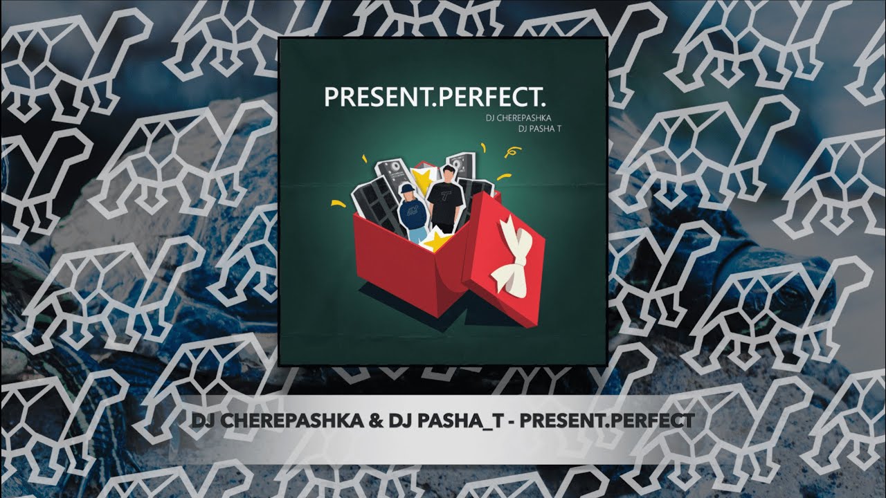 dj Cherepashka & dj Pasha_T - Mixtape: Present​.​Perfect (2020)