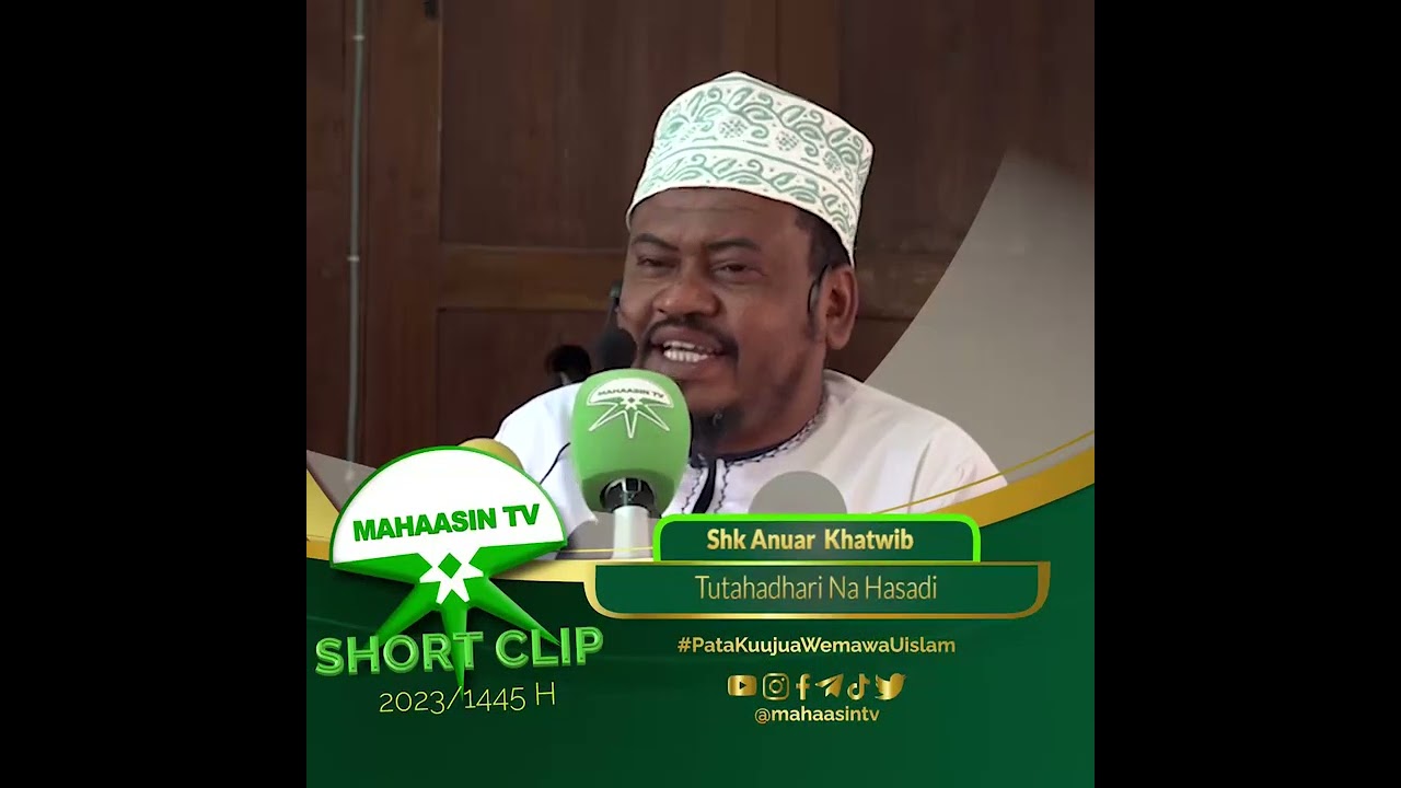 Sheikh Anwar Khatwib - Tutahadhari na HASAD