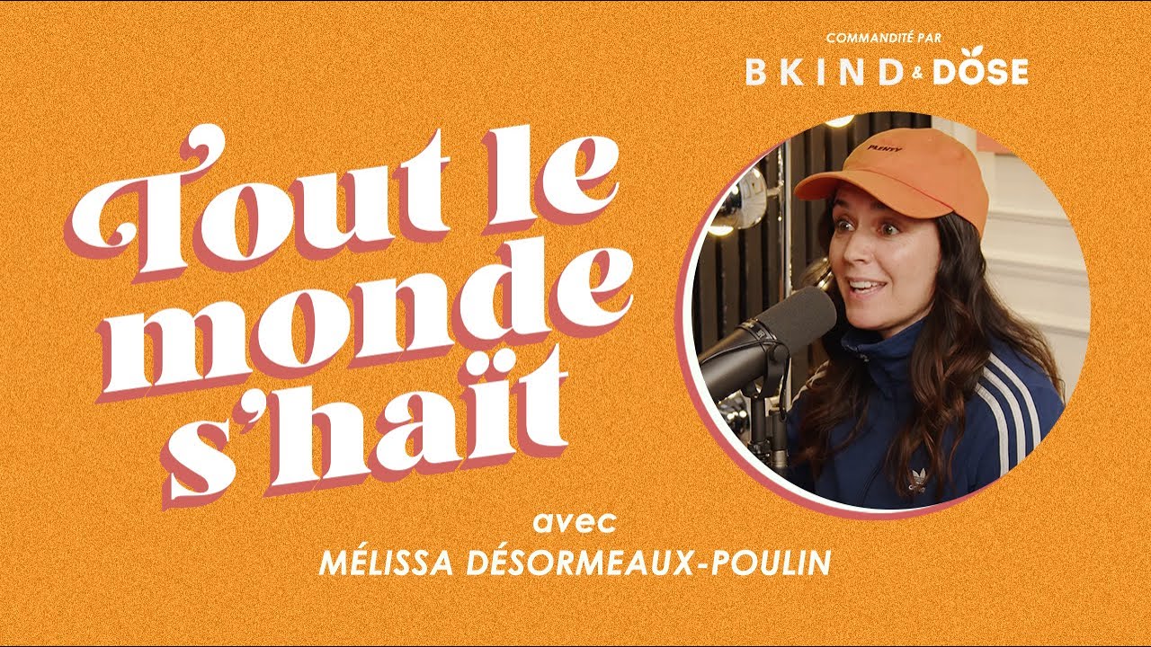 Tout le monde s'haït - Mélissa Désormeaux-Poulin
