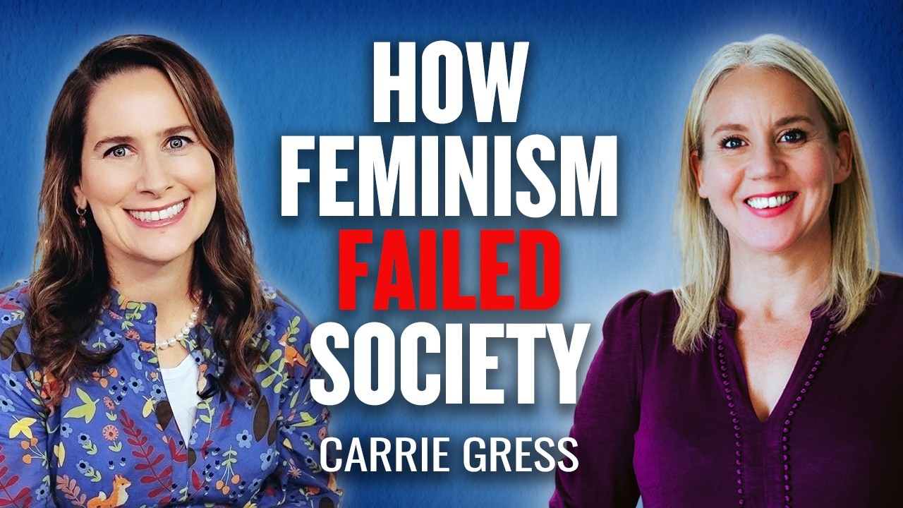 Feminism Has Failed Society | Carrie Gress