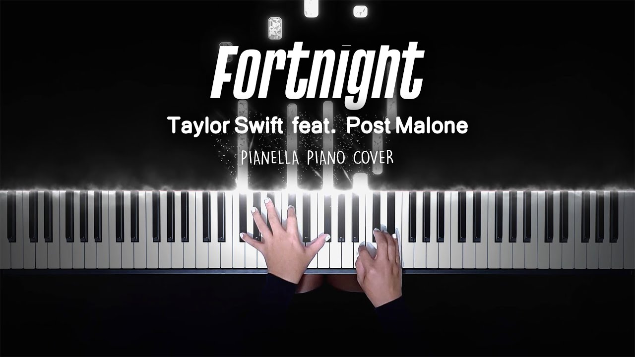 Taylor Swift - Fortnight (feat. Post Malone) | Piano Cover by Pianella Piano