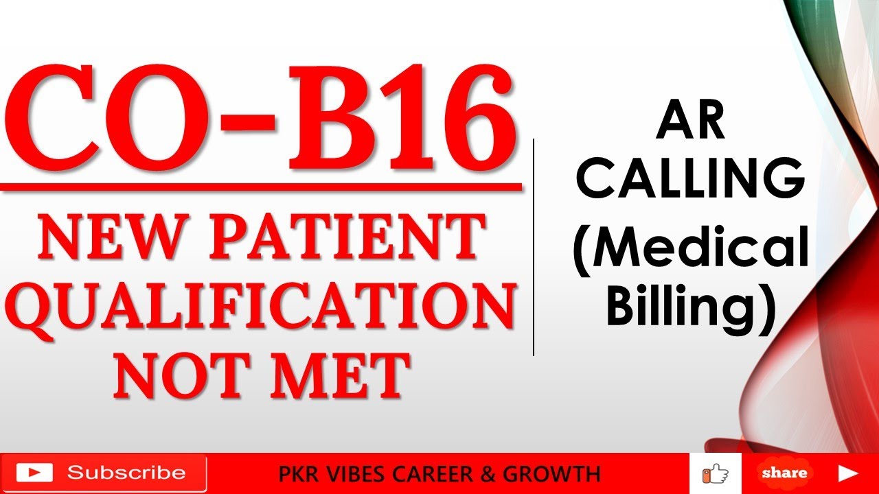 NEW PATIENT QUALIFICATION NOT MET DENIAL CO B16 || AR SCENARIO|| AR LEARNING #medicalbilling #COB16