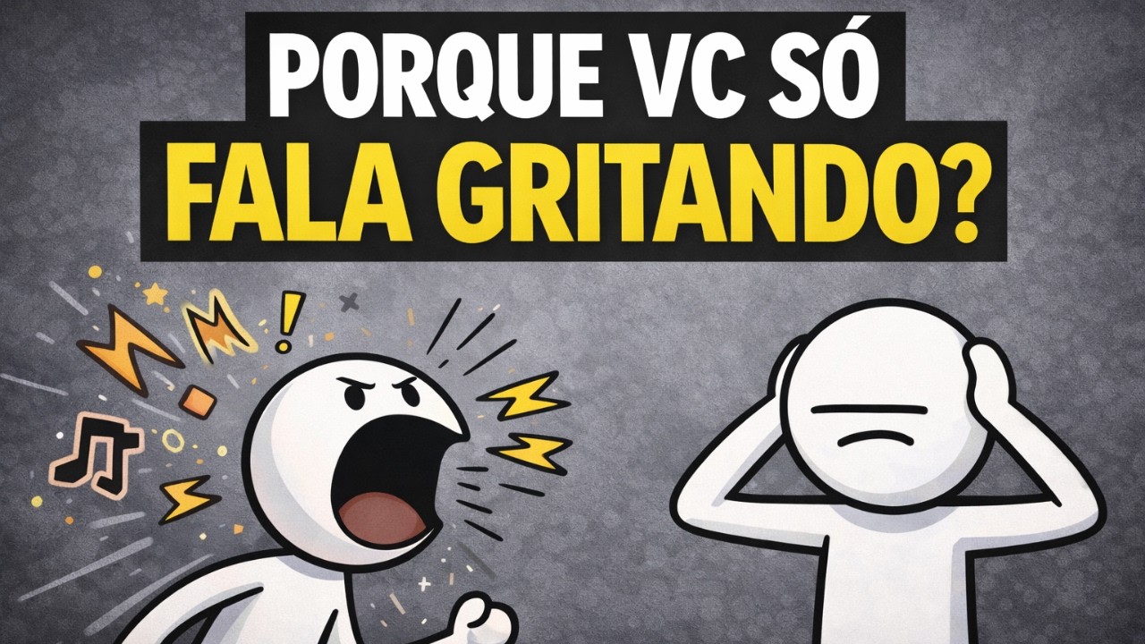 PESSOAS QUE FALAM ALTO é só jeito… ou é controle?
