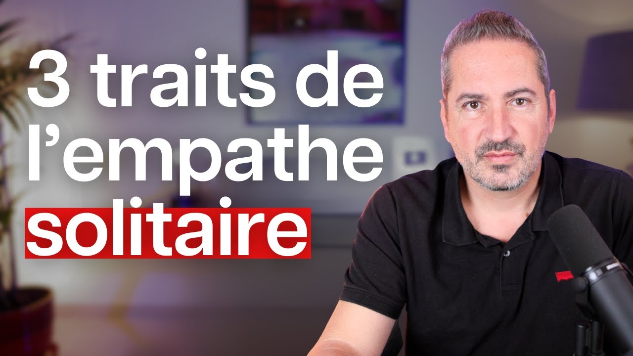 3 traits de l’empathe solitaire