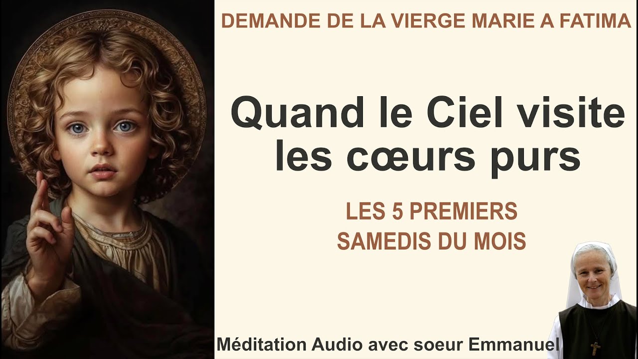 [Audio] Quand le Ciel visite les coeurs purs - 1er samedi du mois