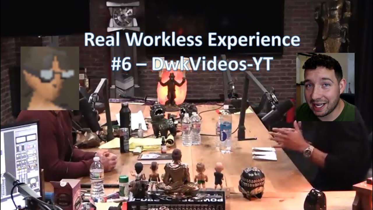 Real Workless Experience #6 - @dwkvideos