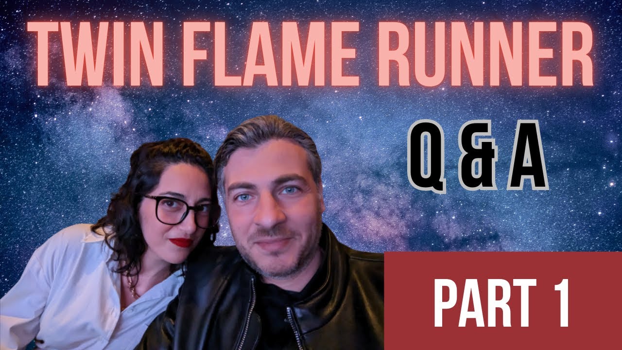 Twin Flame Runner Answers Your Questions! (Part I)