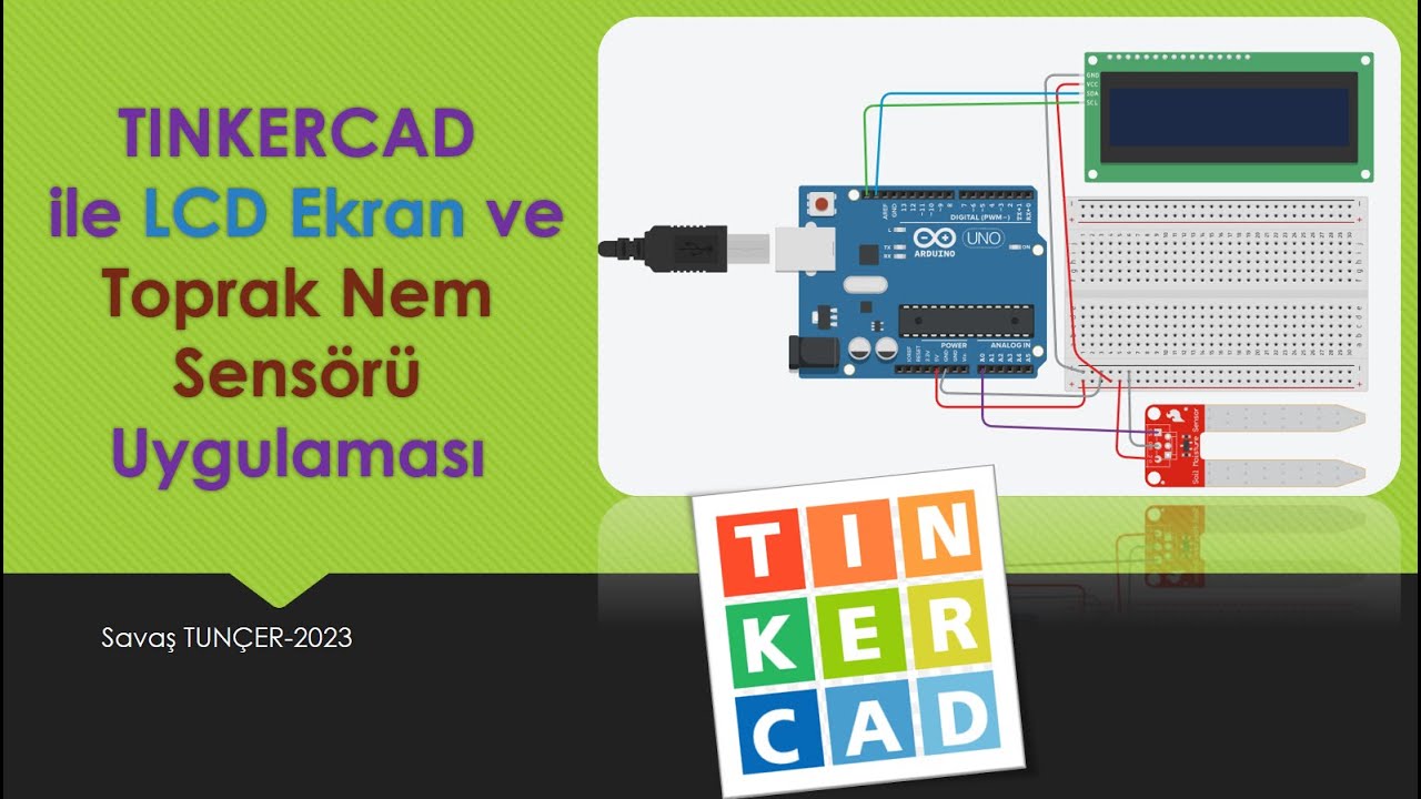 TINKERCAD ile LCD Ekran ( I2C'li)  ve Toprak Nem Sensörü Uygulaması
