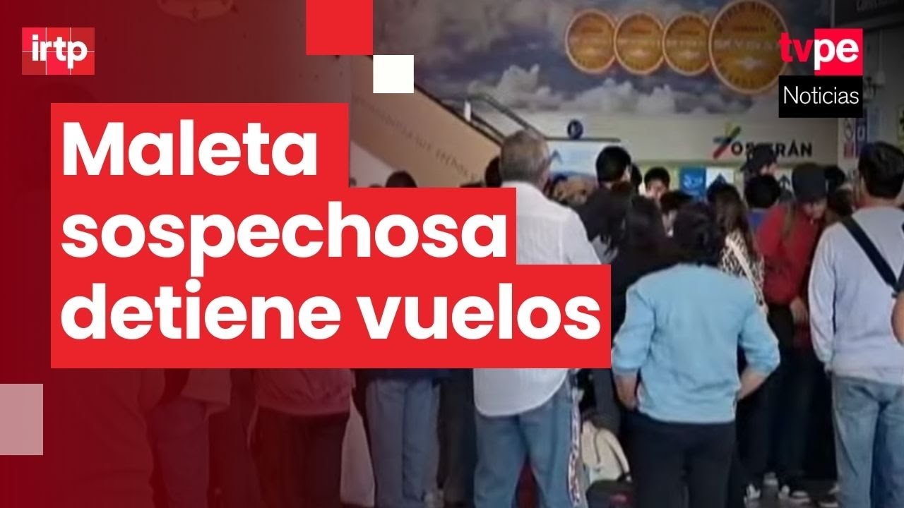 Alerta en aeropuerto de Arequipa: detectan equipaje sospechoso y se activan protocolos de emergencia