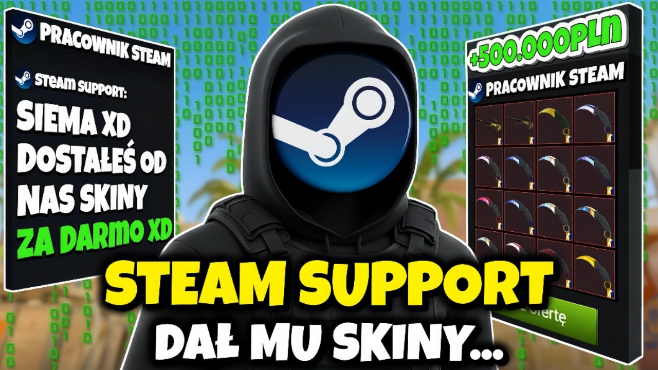 STEAM SUPPORT ZDUPLIKOWAŁ JEGO SKINY DO CS2...