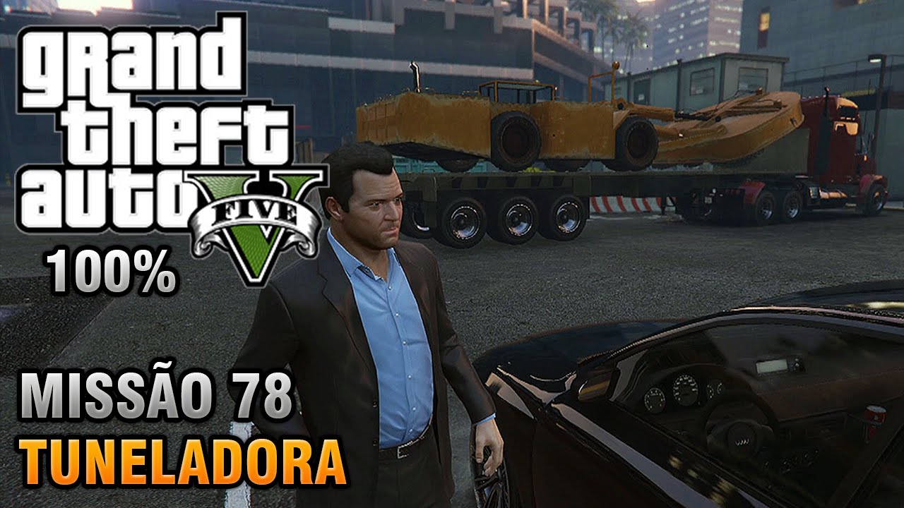 GTA V - Missão 78 - Tuneladora (Detonado 100% Ouro)