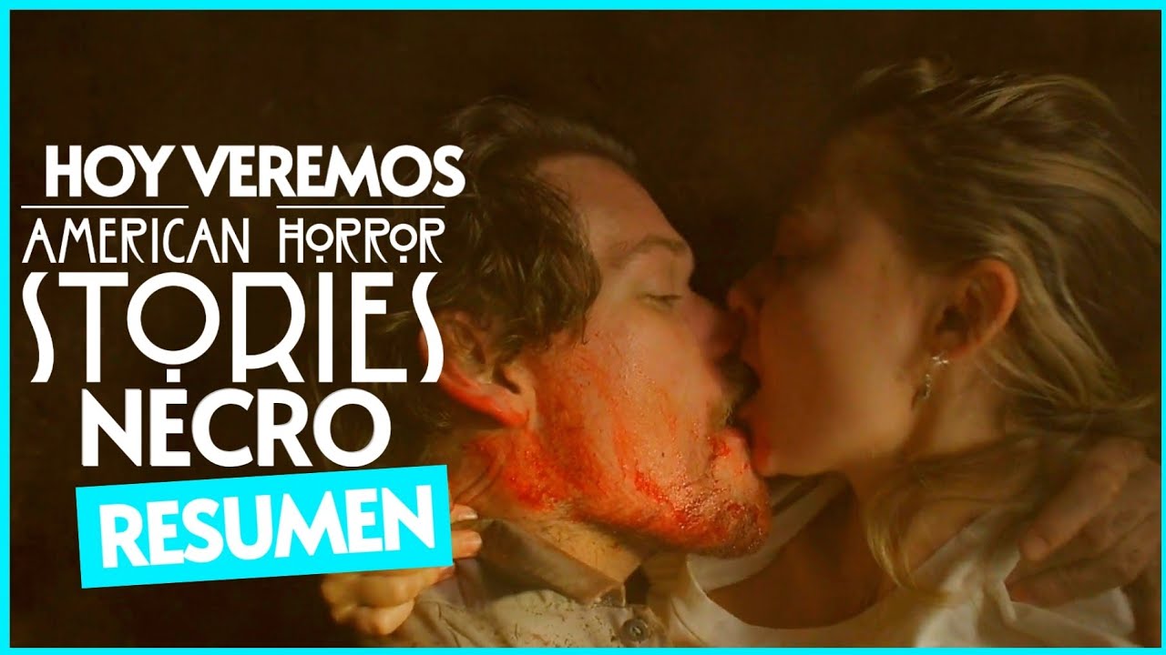 American Horror Stories: Necro (Cap 7,T2)RESUMEN | Hoy veremos
