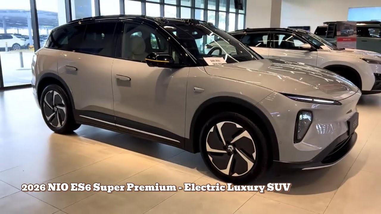 THE NEW 2026 NIO ES6 Super Premium &ndash; Electric Luxury & Smart Innovation