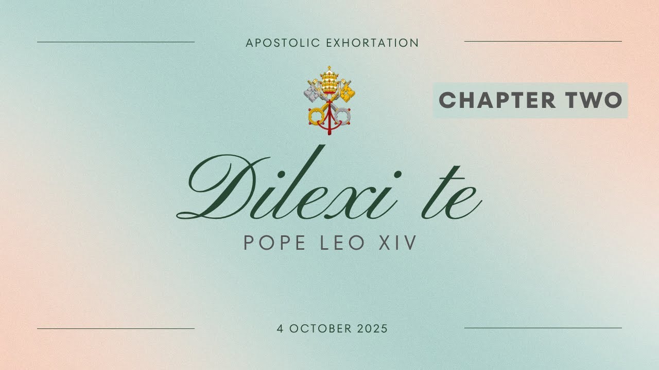 Dilexi Te - Chapter Two | Pope Leo XIV
