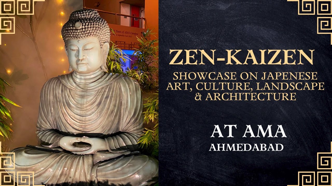 Zen Kaizen | AMA | ATIRA Campus |  Ahmedabad