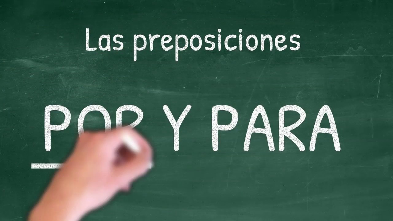 Las preposiciones por y para
