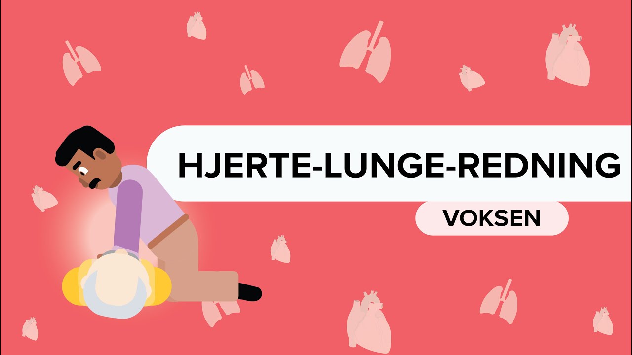 HLR: Hjerte-lunge-redning for voksne!