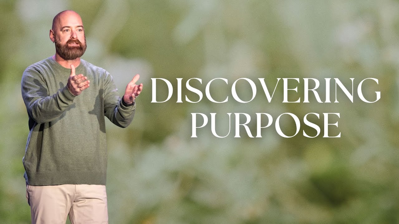 Discovering Purpose | Pastor Tom Watson
