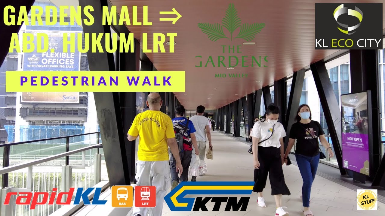 Pedestrian Walk | Abdullah Hukum LRT & KTM-KL Eco City-The Gardens Mid Valley Link Bridge