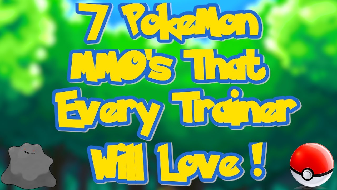 7 FREE Pokemon MMO's All Trainers Will Love!