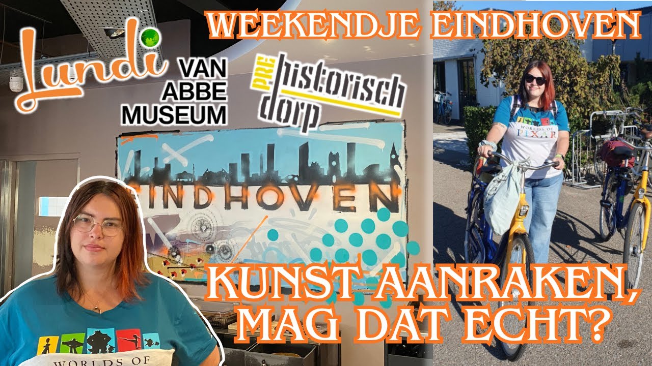 Van hier naar daar | weekend Eindhoven | dag 1 | Museum & het preHistorisch Dorp & restaurant Lundi