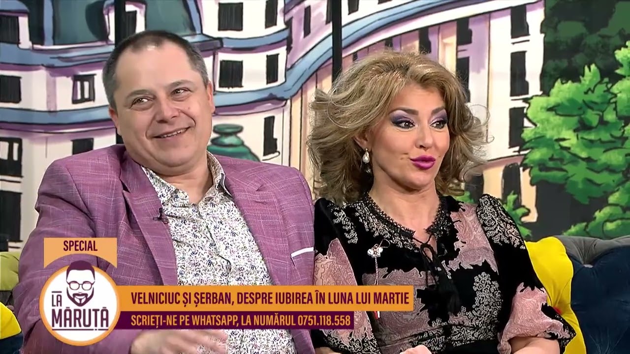 Velniciuc și Șerban, despre iubirea în luna lui martie