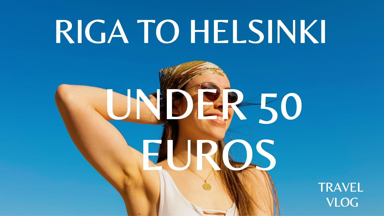 Riga to Helsinki via Tallinn/Under 50 euros/Ecolines Bus Service Dashboard View Part-I