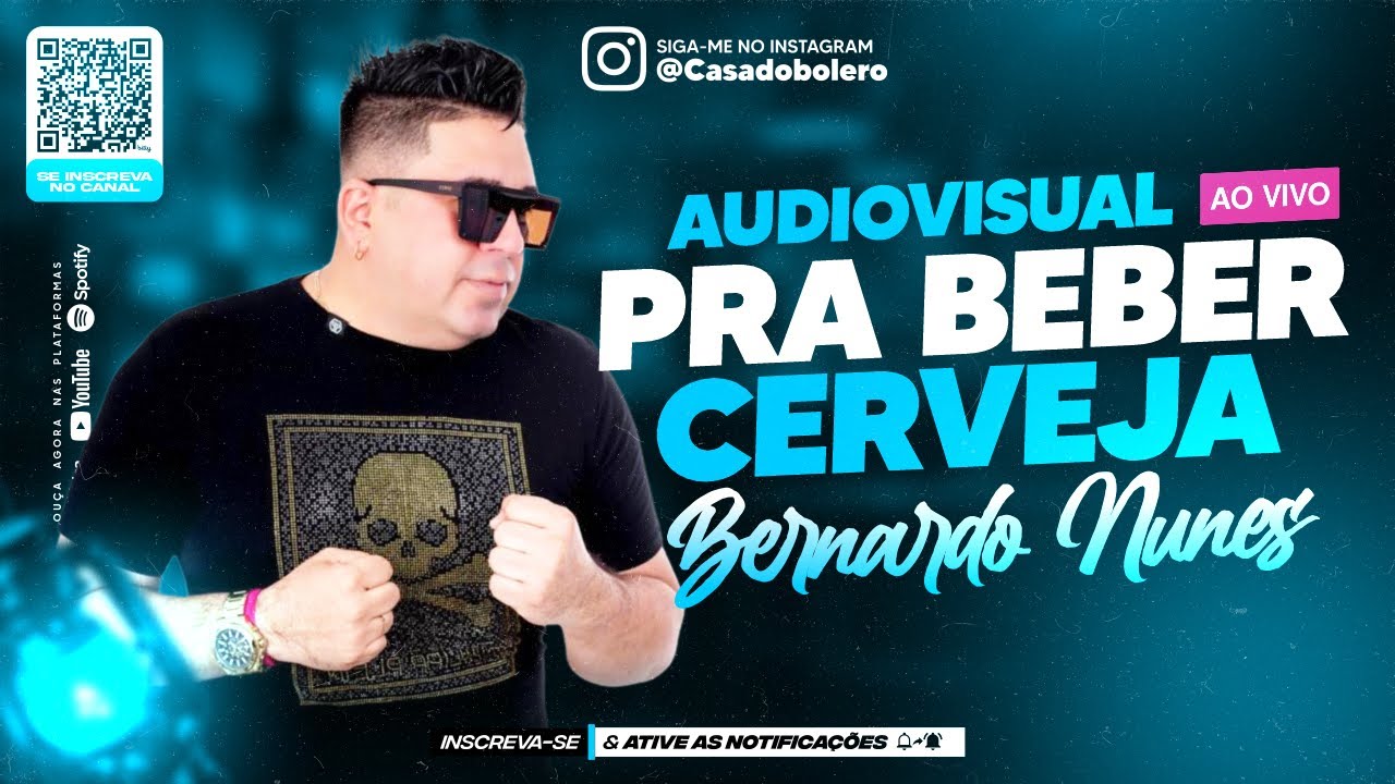 BERNARDO NUNES 2024 - PRA BEBER CERVEJA (AUDIOVISUAL)