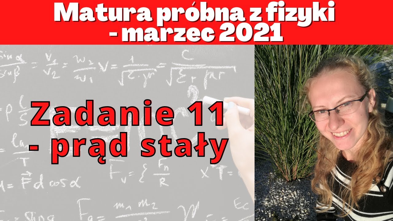 Matura próbna marzec 2021 - zadanie 11 - prąd stały