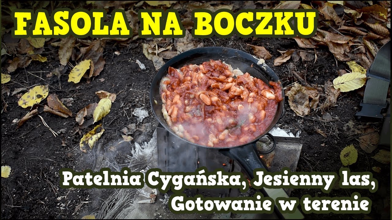 Fasolka na boczku z ogniska,  Patelnia cygańska, Gotowanie w terenie