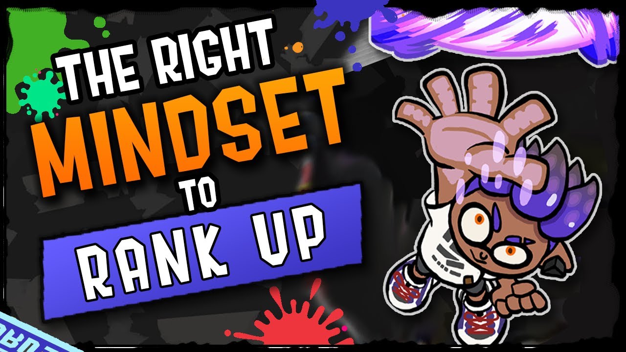 Right Mentality To Get Better - Splatoon 3 Guide to Rank Up