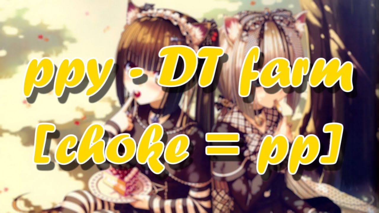 [osu!] ppy - DT farm [choke = pp] A 3 misses 169 pp